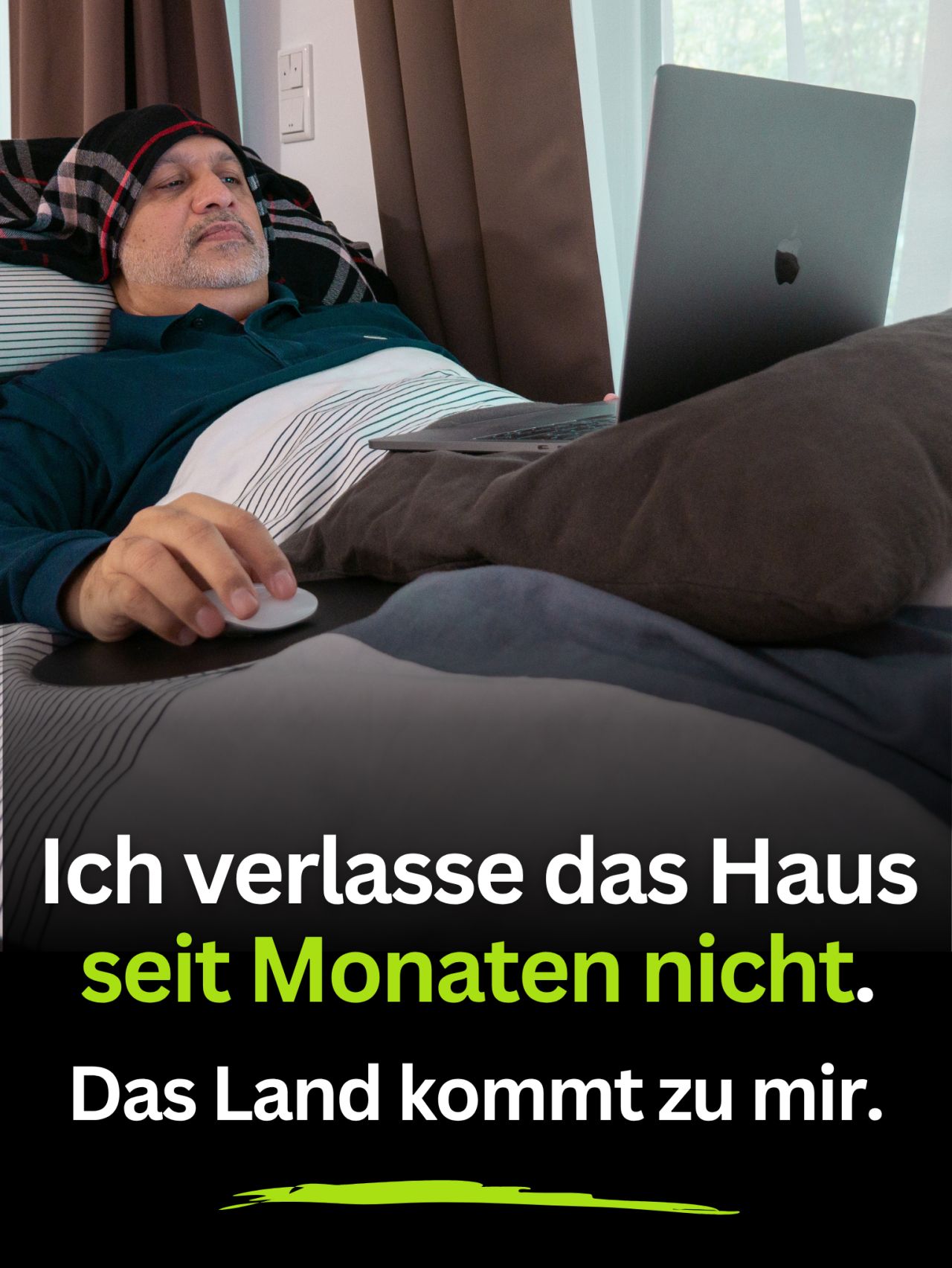 Post image with the text: Ich verlasse das Haus seit Monaten nicht. Das Land kommt zu mir.