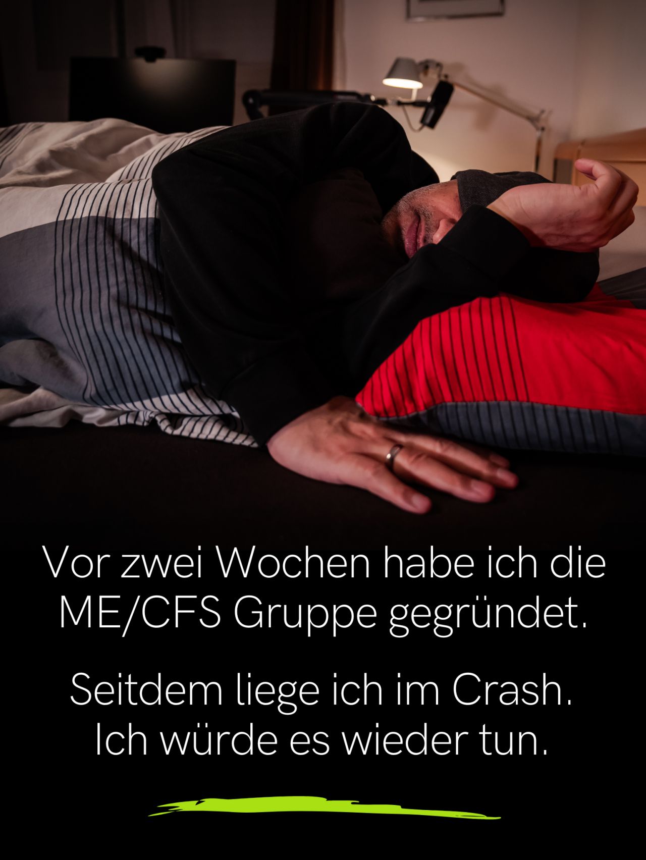 Post image with the text: Vor zwei Wochen habe ich die ME/CFS Gruppe gegründet. Seitdem liege ich im Crash. Ich würde es wieder tun.